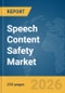 Speech Content Safety Market Report 2026 - Product Thumbnail Image
