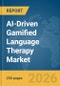AI-Driven Gamified Language Therapy Market Report 2026 - Product Image