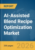 AI-Assisted Blend Recipe Optimization Market Report 2026- Product Image