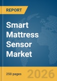 Smart Mattress Sensor Market Report 2026- Product Image