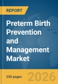 Preterm Birth Prevention and Management Market Report 2026- Product Image