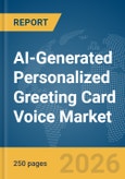 AI-Generated Personalized Greeting Card Voice Market Report 2026- Product Image