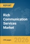 Rich Communication Services Market Report 2026 - Product Thumbnail Image