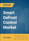 Smart Defrost Control Market Report 2026- Product Image