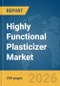 Highly Functional Plasticizer Market Report 2026 - Product Thumbnail Image
