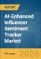 AI-Enhanced Influencer Sentiment Tracker Market Report 2026 - Product Thumbnail Image