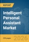 Intelligent Personal Assistant Market Report 2026 - Product Thumbnail Image
