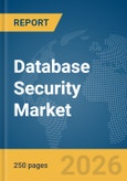 Database Security Market Report 2026- Product Image