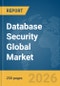 Database Security Global Market Report 2026 - Product Thumbnail Image