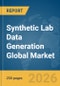 Synthetic Lab Data Generation Global Market Report 2026 - Product Thumbnail Image