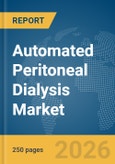Automated Peritoneal Dialysis Market Report 2026- Product Image