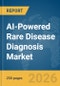 AI-Powered Rare Disease Diagnosis Market Report 2026 - Product Thumbnail Image