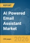 AI Powered Email Assistant Market Report 2026 - Product Thumbnail Image