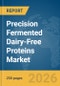 Precision Fermented Dairy-Free Proteins Market Report 2026 - Product Thumbnail Image