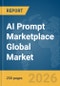 AI Prompt Marketplace Global Market Report 2026 - Product Thumbnail Image