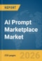 AI Prompt Marketplace Market Report 2026 - Product Image