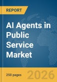 AI Agents in Public Service Market Report 2026- Product Image