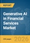 Generative AI in Financial Services Market Report 2026 - Product Thumbnail Image