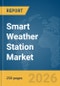 Smart Weather Station Market Report 2026 - Product Thumbnail Image
