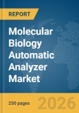 Molecular Biology Automatic Analyzer Market Report 2026- Product Image