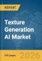 Texture Generation AI Market Report 2026 - Product Thumbnail Image