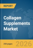 Collagen Supplements Market Report 2026- Product Image