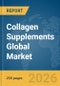 Collagen Supplements Global Market Report 2026 - Product Image