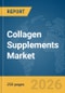 Collagen Supplements Market Report 2026 - Product Thumbnail Image