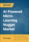 AI-Powered Micro-Learning Nugget Market Report 2026 - Product Thumbnail Image