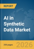 AI in Synthetic Data Market Report 2026- Product Image