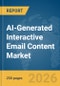 AI-Generated Interactive Email Content Market Report 2026 - Product Thumbnail Image
