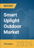 Smart Uplight Outdoor Market Report 2026- Product Image