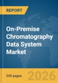 On-Premise Chromatography Data System Market Report 2026- Product Image