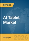 AI Tablet Market Report 2026- Product Image
