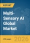 Multi-Sensory AI Global Market Report 2026 - Product Thumbnail Image