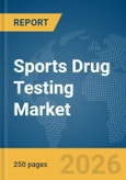 Sports Drug Testing Market Report 2026- Product Image