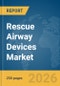 Rescue Airway Devices Market Report 2026 - Product Thumbnail Image