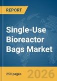 Single-Use Bioreactor Bags Market Report 2026- Product Image