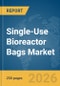 Single-Use Bioreactor Bags Market Report 2026 - Product Image