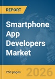 Smartphone App Developers Market Report 2026- Product Image