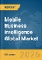 Mobile Business Intelligence (BI) Global Market Report 2026 - Product Thumbnail Image