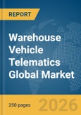 Warehouse Vehicle Telematics Global Market Report 2026- Product Image