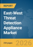 East-West Threat Detection Appliance Market Report 2026- Product Image