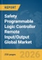 Safety Programmable Logic Controller (PLC) Remote Input/Output (I/O) Global Market Report 2026 - Product Thumbnail Image
