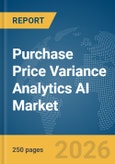 Purchase Price Variance Analytics AI Market Report 2026- Product Image