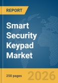 Smart Security Keypad Market Report 2026- Product Image