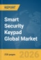 Smart Security Keypad Global Market Report 2026 - Product Thumbnail Image
