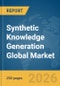 Synthetic Knowledge Generation Global Market Report 2026 - Product Thumbnail Image