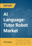 AI Language-Tutor Robot Market Report 2026- Product Image