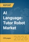 AI Language-Tutor Robot Market Report 2026 - Product Thumbnail Image